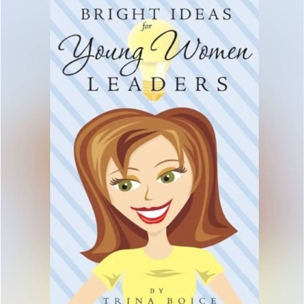 🔺️NWOT Bright Ideas for Young Women Leaders Paperback Book